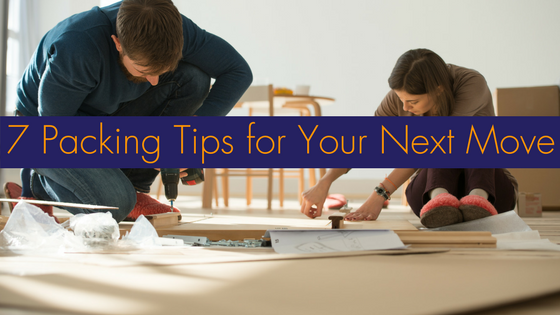 7 Packing Tips for Your Next Move